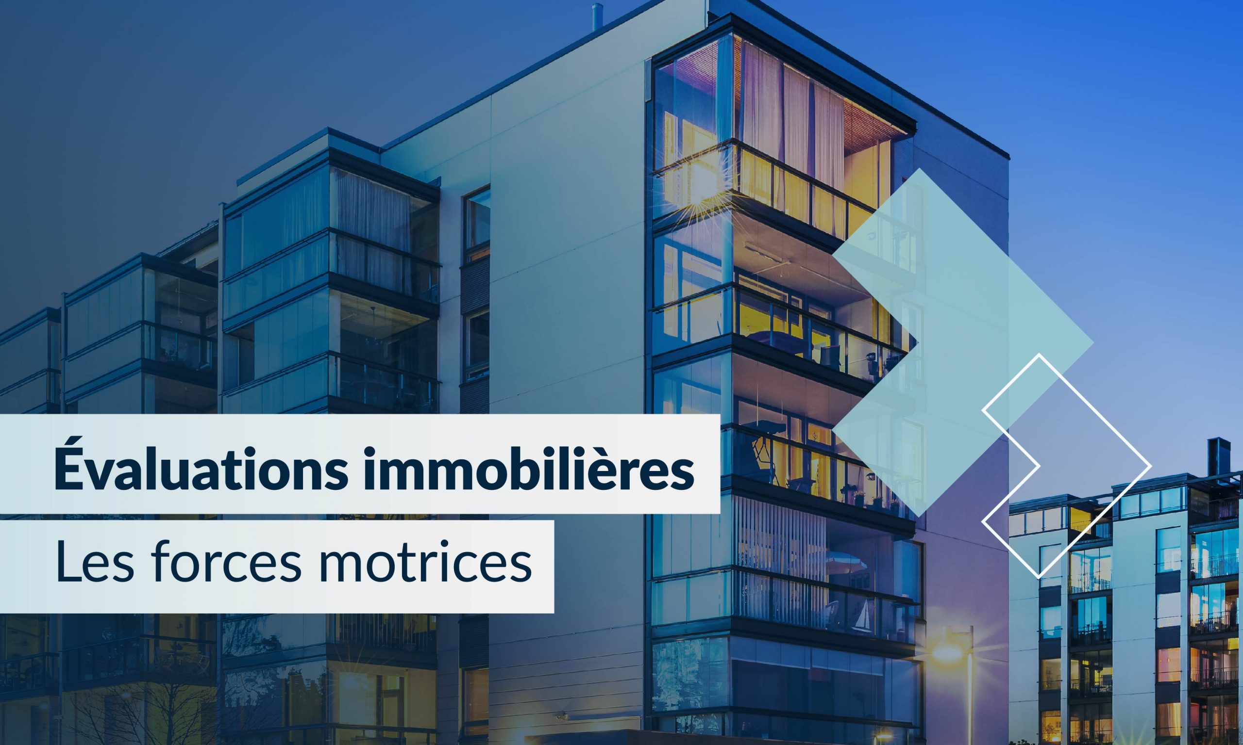 Évaluations immobilières : les forces motrices